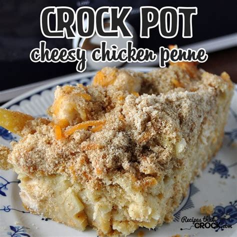 crock-pot-cheesy-chicken-penne-recipes-that-crock image