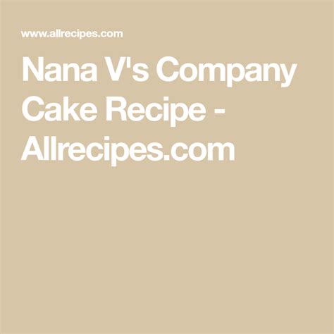 nana-vs-company-cake-recipe-cake-toppings-cake image