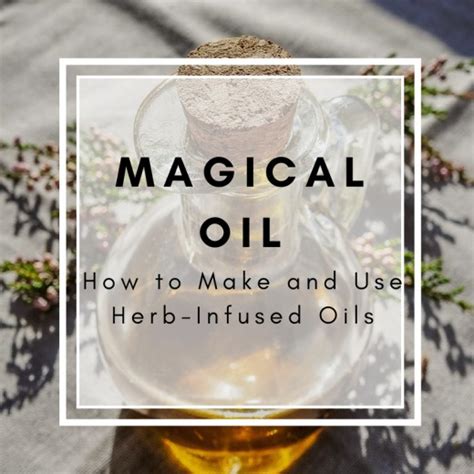 how-to-make-herb-infused-magical-oils-otherworldly image