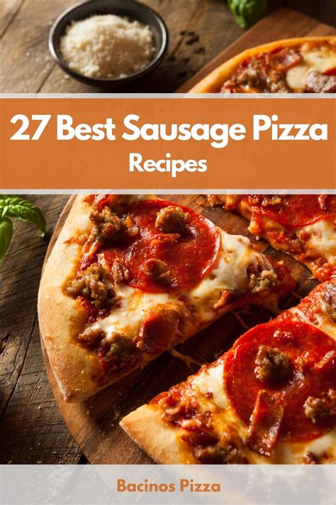 27-best-sausage-pizza-recipes-youll-love-bella-bacinos image