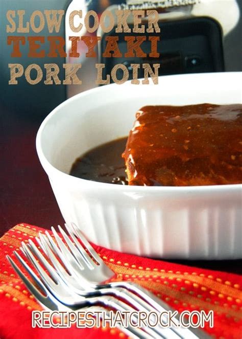 slow-cooker-teriyaki-pork-loin-recipes-that-crock image