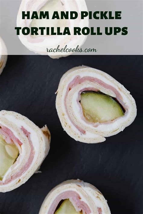 pickle-roll-ups-with-ham-pinwheels-rachel-cooks image