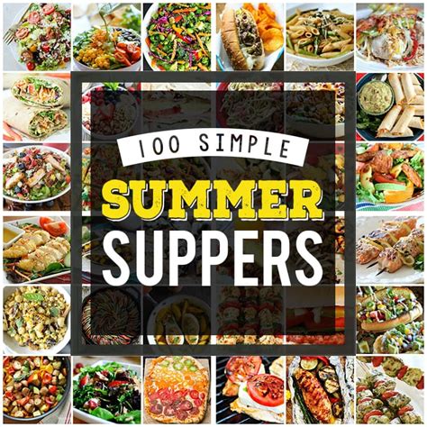 100-delicious-easy-summer-dinner-ideas-2022-the image