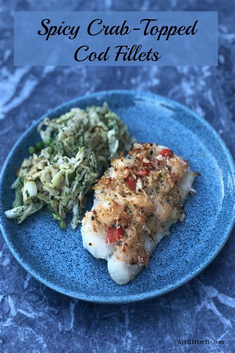 spicy-crab-topped-cod-fillets-april-j-harris image