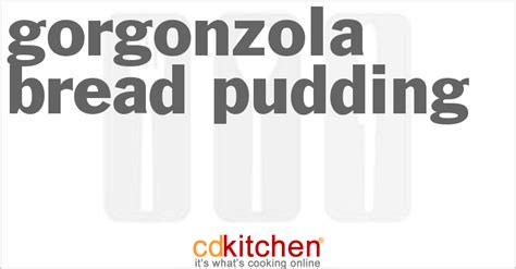 gorgonzola-bread-pudding-recipe-cdkitchencom image