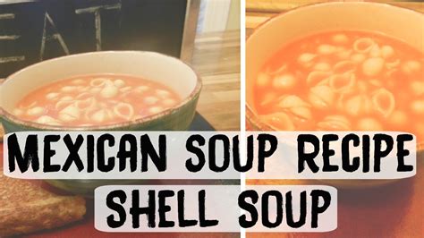 easy-mexican-soup-recipe-shell-soup-sopa-de image