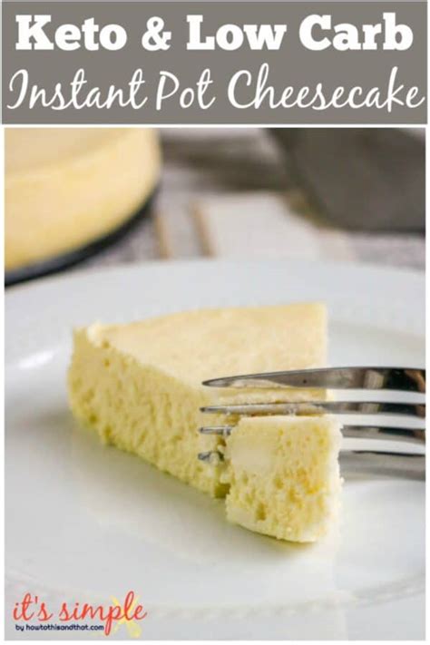 easy-keto-instant-pot-cheesecake-its-simple-by image