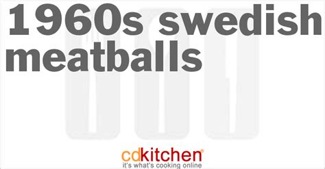 1960s-swedish-meatballs-recipe-cdkitchencom image