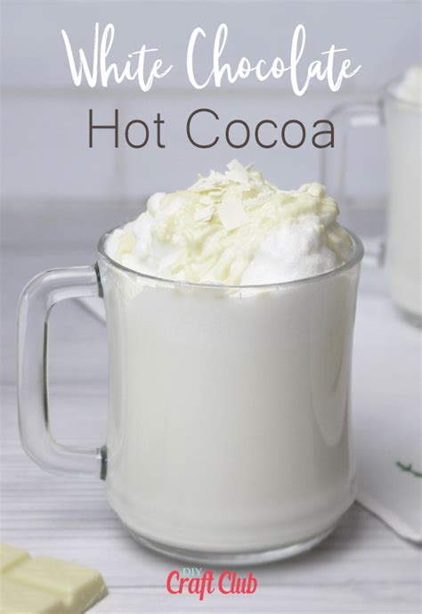 best-white-hot-chocolate-recipe-diy-craft-club image