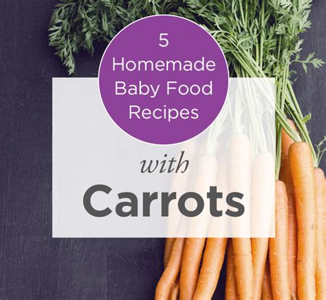 5-homemade-baby-food-recipes-with-carrots-healthline image
