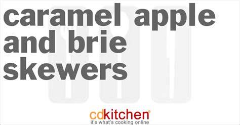 caramel-apple-and-brie-skewers-recipe-cdkitchencom image