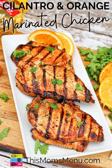 cilantro-and-orange-marinated-chicken-this-moms-menu image