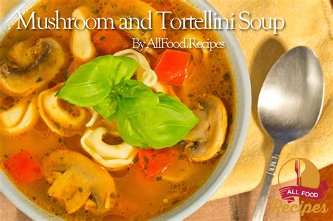 mushroom-and-tortellini-soup-allfoodrecipes image