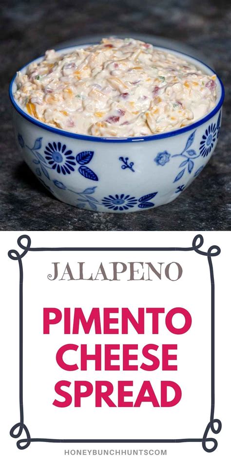 jalapeno-pimento-cheese-spread-honeybunch-hunts image