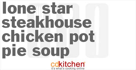 lone-star-steakhouse-chicken-pot-pie-soup-cdkitchen image