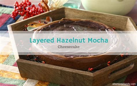 layered-hazelnut-mocha-cheesecake-altamonte-family image