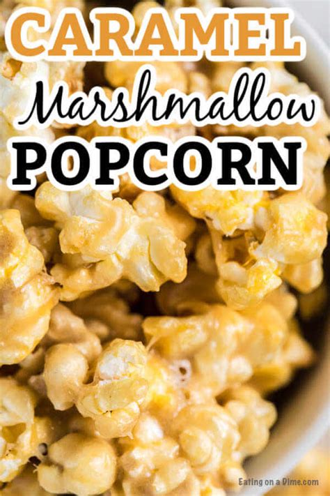 caramel-marshmallow-popcorn-recipe-eating-on-a-dime image