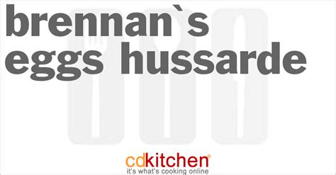 brennans-eggs-hussarde-recipe-cdkitchencom image