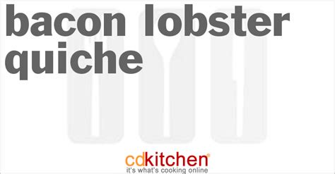 bacon-lobster-quiche-recipe-cdkitchencom image