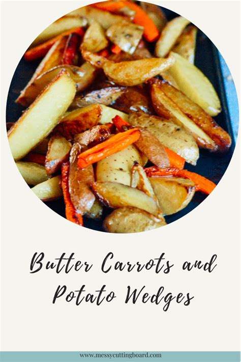 melt-in-your-mouth-butter-carrots-and-potato-wedges image