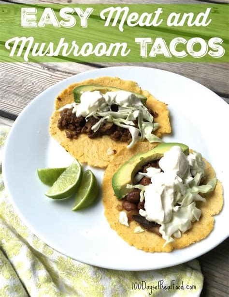 easy-meat-and-mushroom-tacos-100-days-of-real-food image