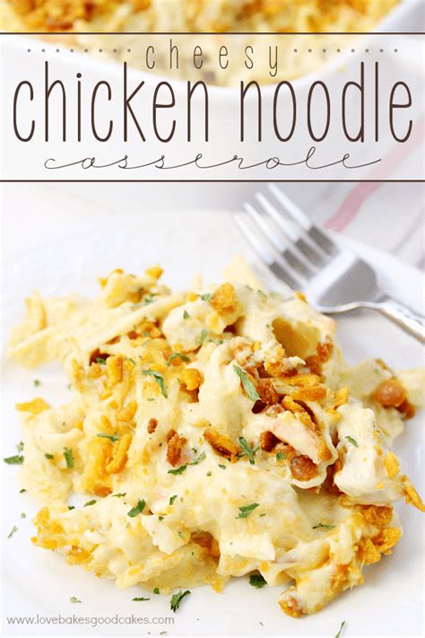 cheesy-chicken-noodle-casserole-love-bakes-good-cakes image