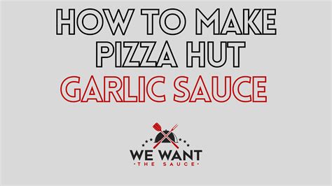 how-to-make-pizza-hut-garlic-sauce-we-want-the image