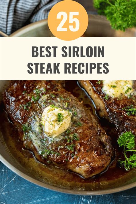 25-must-try-sirloin-steak-recipes-to-satisfy-any image