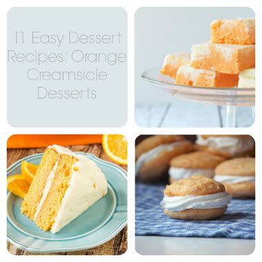 11-easy-dessert-recipes-orange-creamsicle-desserts image