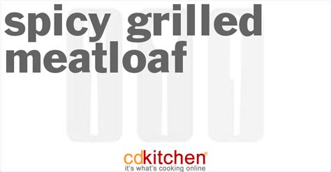 spicy-grilled-meatloaf-recipe-cdkitchencom image