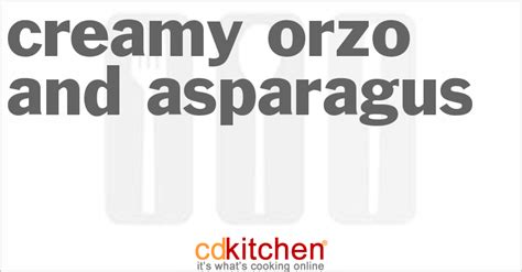 creamy-orzo-and-asparagus-recipe-cdkitchencom image