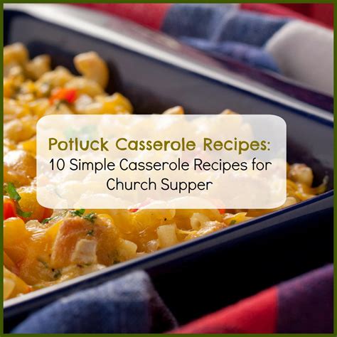 potluck-casserole-recipes-10-simple-casserole image