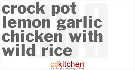crock-pot-lemon-garlic-chicken-with-wild-rice image