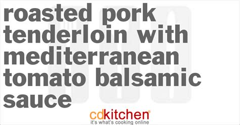 roasted-pork-tenderloin-with-mediterranean-tomato image