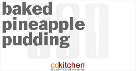 baked-pineapple-pudding-recipe-cdkitchencom image