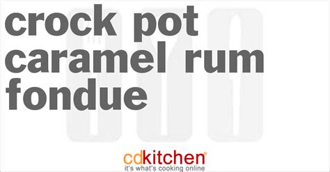 crock-pot-caramel-rum-fondue-recipe-cdkitchencom image
