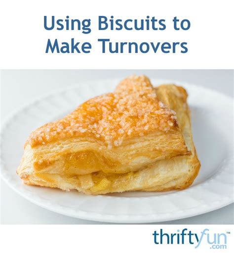 using-biscuits-to-make-turnovers-thriftyfun image