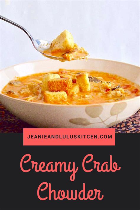 creamy-crab-chowder-jeanie-and-lulus-kitchen image