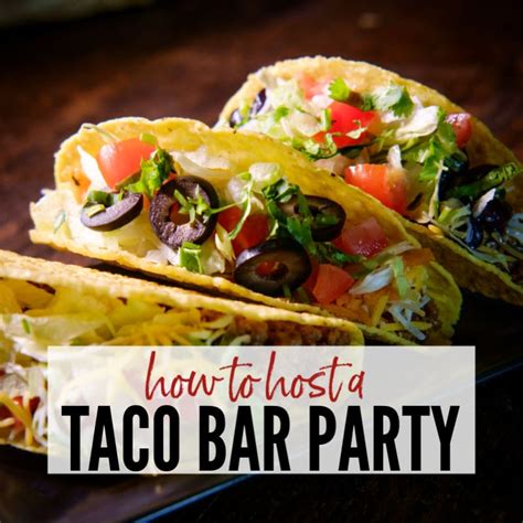 how-to-throw-a-killer-taco-bar-party-easy-party-idea image