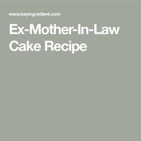 ex-mother-in-law-cake-recipe-recipe-cake image