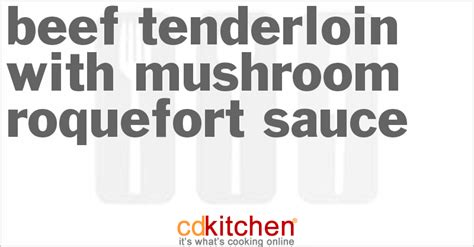 beef-tenderloin-with-mushroom-roquefort-sauce image