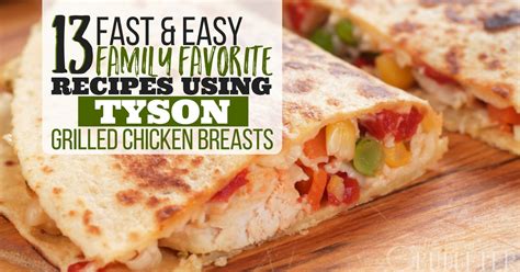 13-fast-easy-recipes-using-tyson-grilled-chicken image