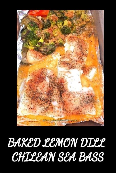 baked-lemon-dill-chilean-sea-bass-whats-cookin image