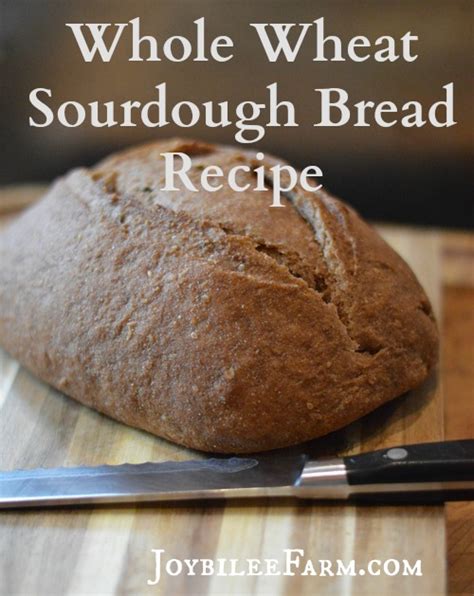 whole-wheat-sourdough-bread-recipe-joybilee-farm image