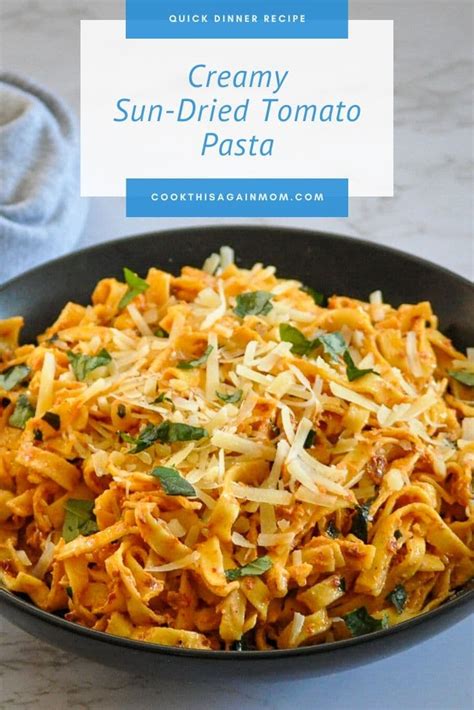 creamy-sun-dried-tomato-pasta-cook-this-again-mom image