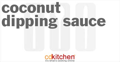 coconut-dipping-sauce-recipe-cdkitchencom image