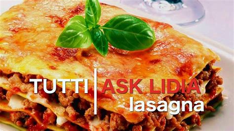 tutti-ask-lidia-how-to-make-a-healthy-lasagna image