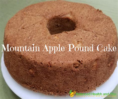 mountain-apple-pound-cake-balanced-health-and-you image