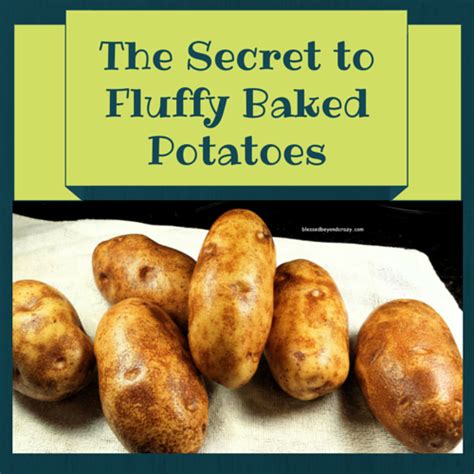 the-secret-to-fluffy-baked-potatoes-blessed-beyond image