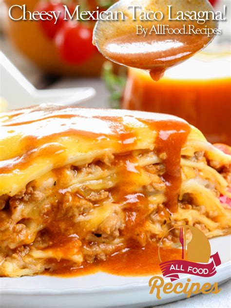 cheesy-mexican-taco-lasagna-allfoodrecipes image